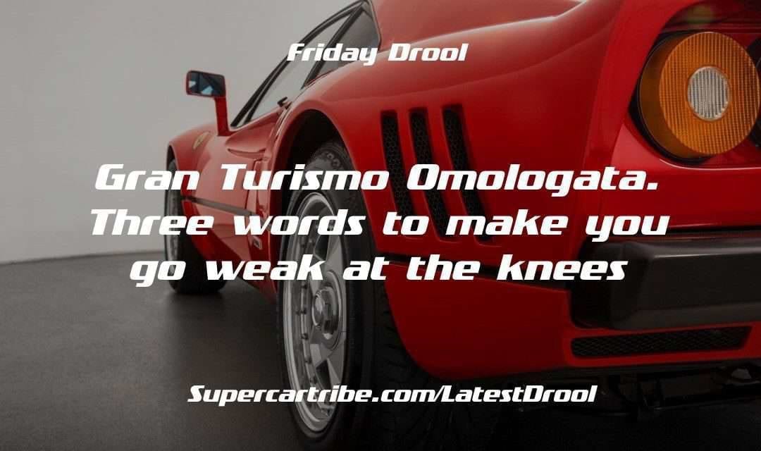 Friday Drool – Gran Turismo Omologata. Three words to make you go weak at the knees