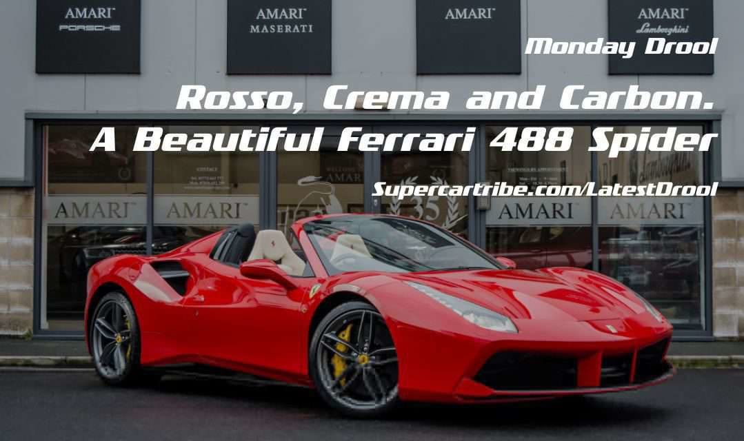 Monday Drool – Rosso, Crema and Carbon. A Beautiful Ferrari 488 Spider