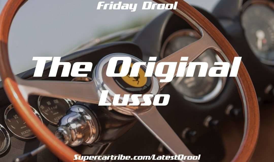 Friday Drool – The Original Lusso