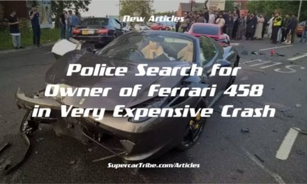 Police Search for Owner of Ferrari 458 in Very Expensive Crash