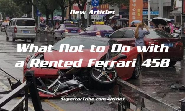 What Not to Do with a Rented Ferrari 458